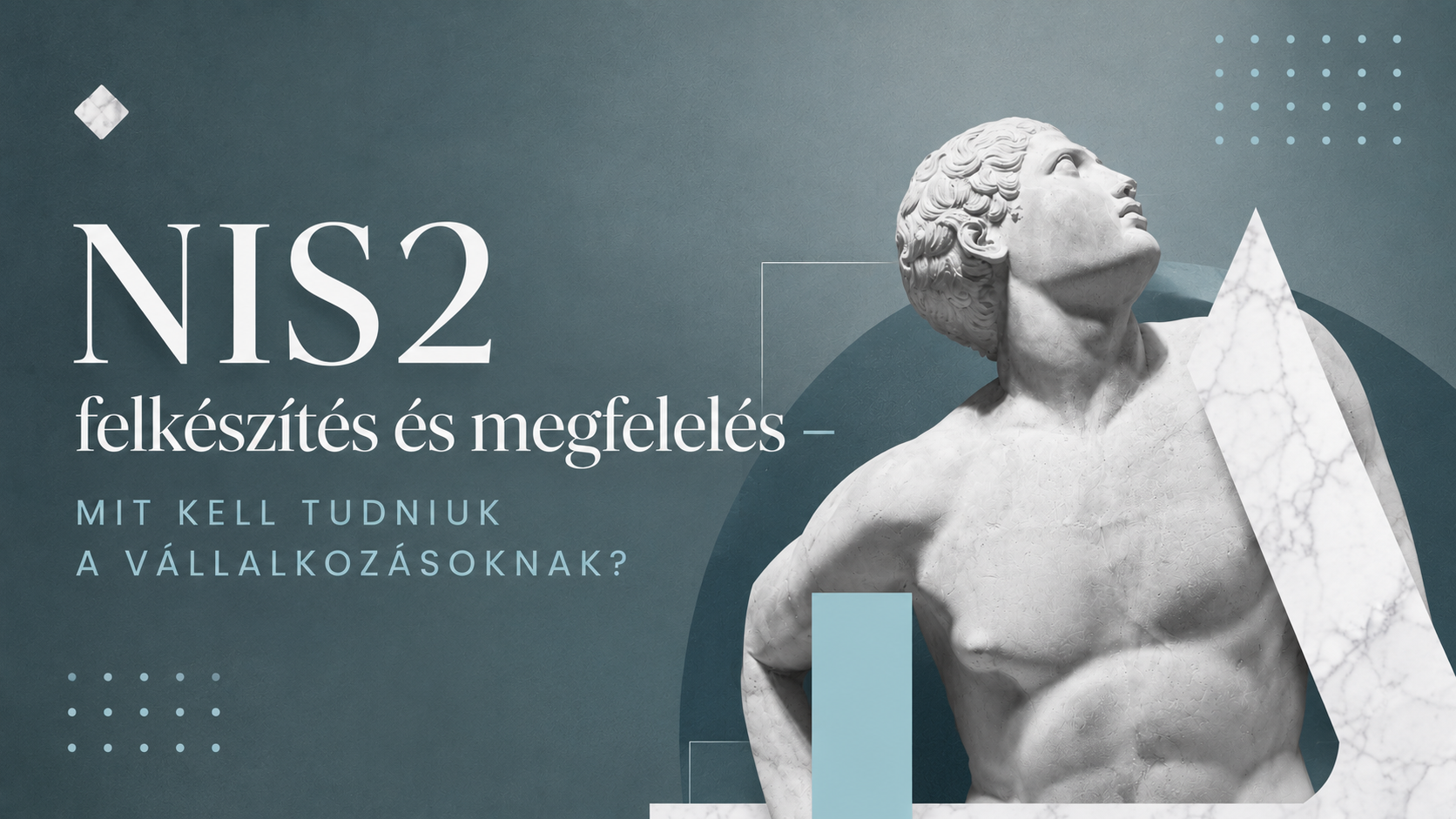 NIS2 felkészítés és megfelelés vállalkozásoknak NIS2 felkészítés és megfelelés vállalkozások számára